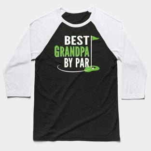 Funny Best Grandpa By Par Baseball T-Shirt